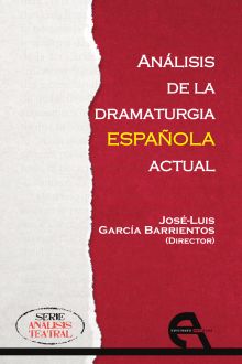 ANALISIS DE LA DRAMATURGIA ESPAÑOLA ACTUAL
