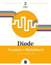 DÍODE 2. TECNOLOGIA I DIGITALITZACIÓ 2 ESO