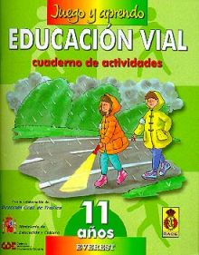 JUEGO Y APRENDO EDUCACION VIAL 6 (11 AÑOS)