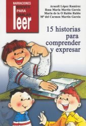 LEER. 15 HISTORIAS PARA COMPRENDER Y EXPRESAR