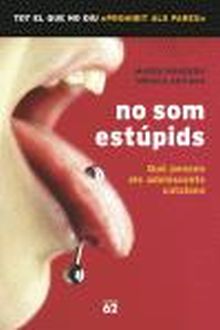 NO SOM ESTÚPIDS.