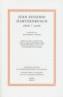 JUAN EUGENIO HARTZENBUSCH, 1806-2006