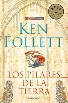 PILARES DE LA TIERRA, LOS (BESTSELLER 98/8)