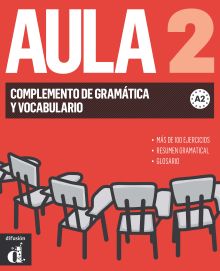 AULA 2 NUEVA EDICION COMPLEMENTO DE GRAMATICA Y VO