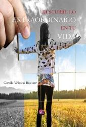 DESCUBRE LO EXTRAORDINARIO EN TU VIDA