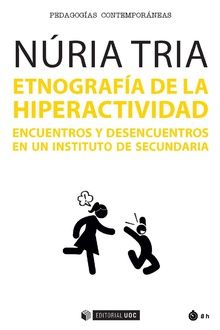 ETNOGRAFIA DE LA HIPERACTIVIDAD ENCUENTROS Y DESEN