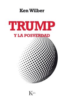 TRUMP Y LA POSTVERDAD