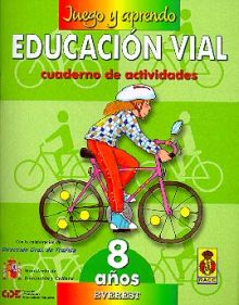 JUEGO Y APRENDO EDUCACION VIAL 3 (8 AÑOS)