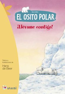 ­LLEVAME CONTIGO!. EL OSITO POLAR