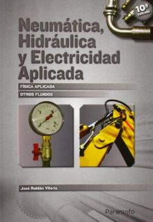 Neumática, hidráulica y electricidad aplicada