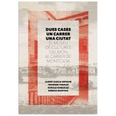 DUES CASES, UN CARRER, UNA CIUTAT. EL MUSEU DE CUL