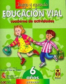 JUEGO Y APRENDO EDUCACION VIAL 1 (6 AÑOS)
