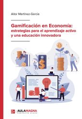 GAMIFICACION EN ECONOMIA: ESTRATEGIAS PARA EL APRENDIZAJE ACTIVO Y UNA EDUCACION