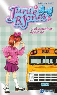 JUNIE B. JONES Y EL AUTOBUS APESTOSO