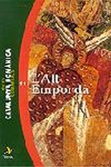 Guies comarcals. Catalunya Romànica 11. L'Alt Empordà