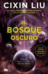 EL BOSQUE OSCURO (TRILOGIA DE LOS TRES CUERPOS 2)
