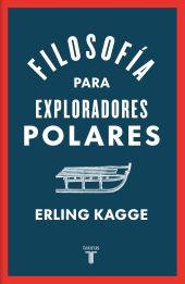 FILOSOFÍA PARA EXPLORADORES POLARES