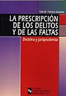LA PRESCRIPCIÓN DE LOS DELITOS Y DE LAS FALTAS