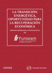 LA TRANSICIÓN ENERGÉTICA, OPORTUNIDAD PARA LA RECUPERACIÓN ECONÓM