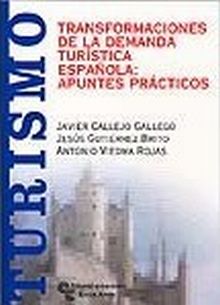 Transformaciones de la demanda turística española: apuntes prácticos