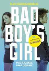 ¡MAS RAZONES PARA ODIARTE! (BAD BOY S GIRL 2)
