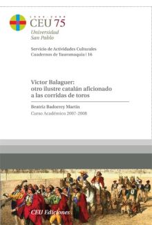 Víctor Balaguer: otro ilustre catalán aficionado a las corridas de toros