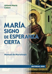 MARÍA, SIGNO DE ESPERANZA CIERTA