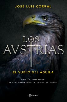 EL VUELO DEL AGUILA. LOS AUSTRIAS