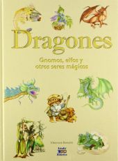 DRAGONES, GNOMOS, ELFOS Y OTROS SERES IMAGINARIOS