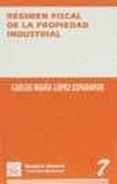 REGIMEN FISCAL DE LA PROPIEDAD INDUSTRIAL