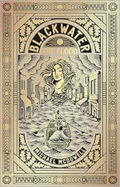 BLACKWATER I: THE FLOOD