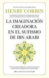 LA IMAGINACIÓN CREADORA EN EL SUFISMO DE IBN ARABI