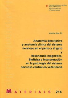 Anatomía descriptiva y anatomía clínica del sistema nervioso en el perro y el ga
