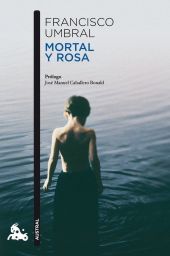 MORTAL Y ROSA.(AUSTRAL-NARRATIVA)