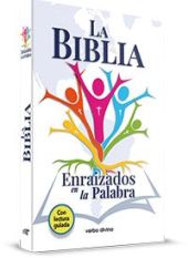 La Biblia. Enraizados en la Palabra
