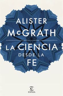 LA CIENCIA DESDE LA FE
