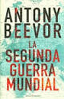 LA SEGUNDA GUERRA MUNDIAL