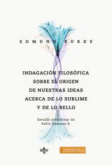 Indagación filosófica sobre el origen de nuestras ideas: de lo sublime y de lo b