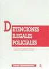 DETENCIONES ILEGALES POLICIALES