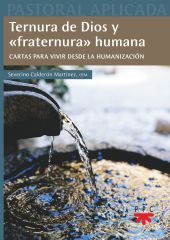TERNURA DE DIOS Y "FRATERNURA" HUMANA