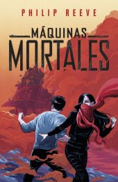 Máquinas mortales (Mortal Engines 1)