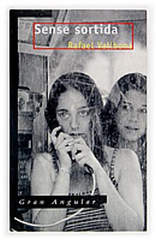 SENSE SORTIDA