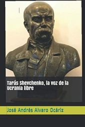 TARAS SHEVCHENKO, LA VOZ DE LA UCRANIA LIBRE