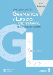 Gramática y léxico del español. Niveles avanzado-superior. Libro digital