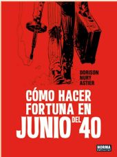 COMO HACER FORTUNA EN JUNIO DEL 40