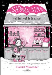 ISADORA MOON Y EL FESTIVAL DE LA NIEVE (GRANDES HISTORIAS DE ISAD