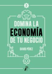 DOMINA LA ECONOMIA DE TU NEGOCIO