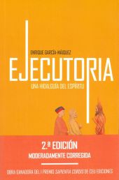 EJECUTORIA, UNA HIDALGUIA DEL ESPIRITU