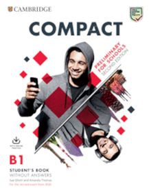 COMPACT PRELIMINARY FOR SCHOOLS SECOND EDITION. STUDENT'S BOOK WITHOUT ANSWER