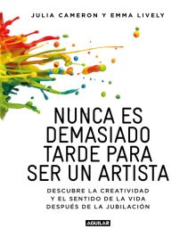 NUNCA ES TARDE PARA SER UN ARTISTA